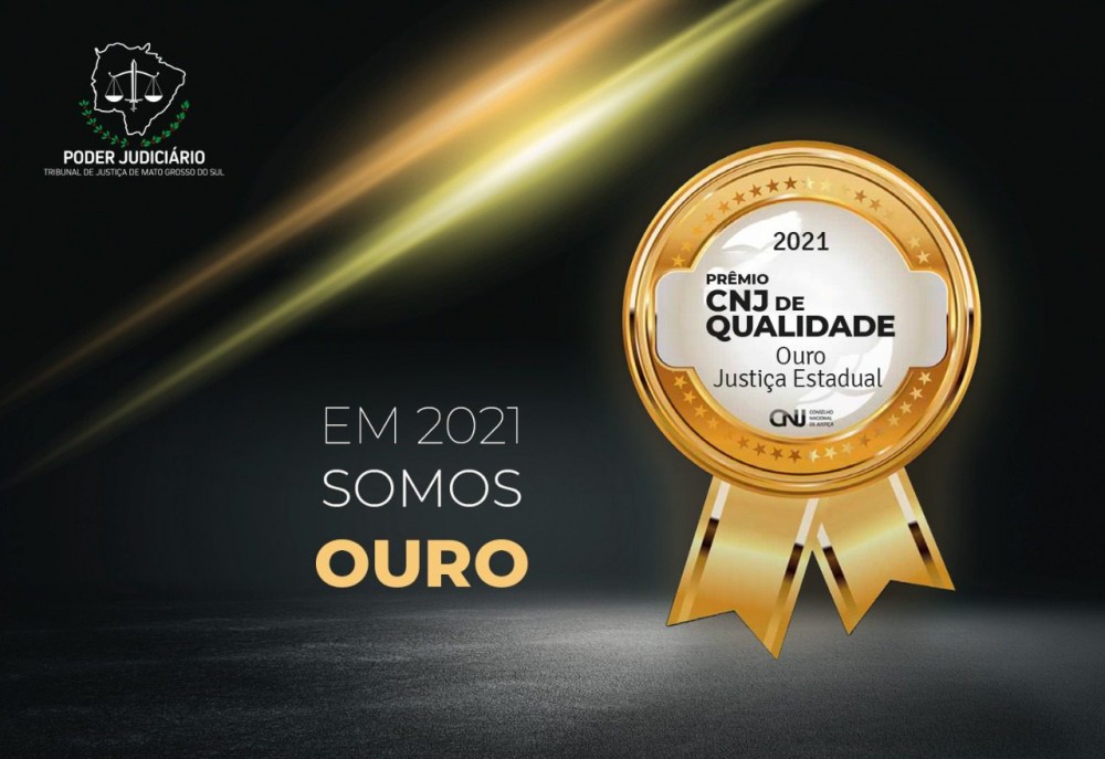 Tribunal de Justiça de MS recebe selo Ouro do Prêmio CNJ de Qualidade 2021