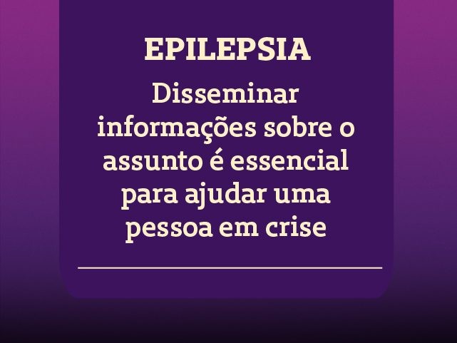 Epilepsia: especialista dá dicas para ajudar uma pessoa em crise