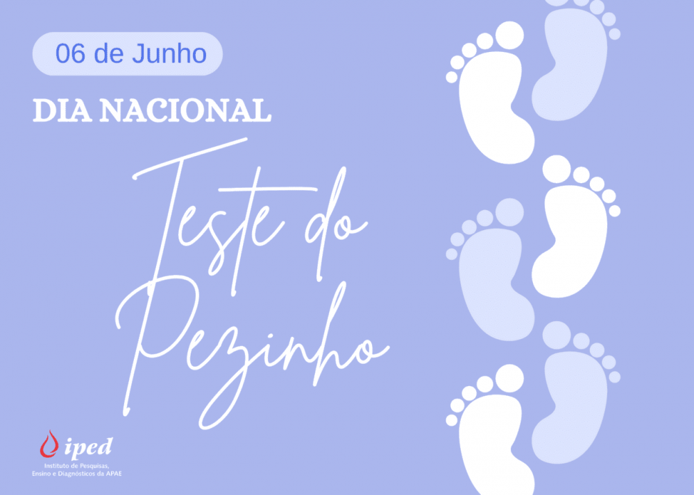 IPED/APAE promoverá dia D - Ação em alusão ao Dia Nacional do Teste do Pezinho