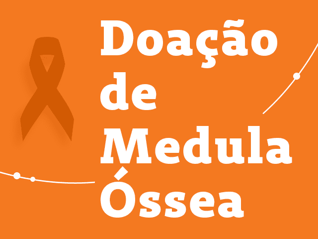 Doação de Medula Óssea: tire suas dúvidas!